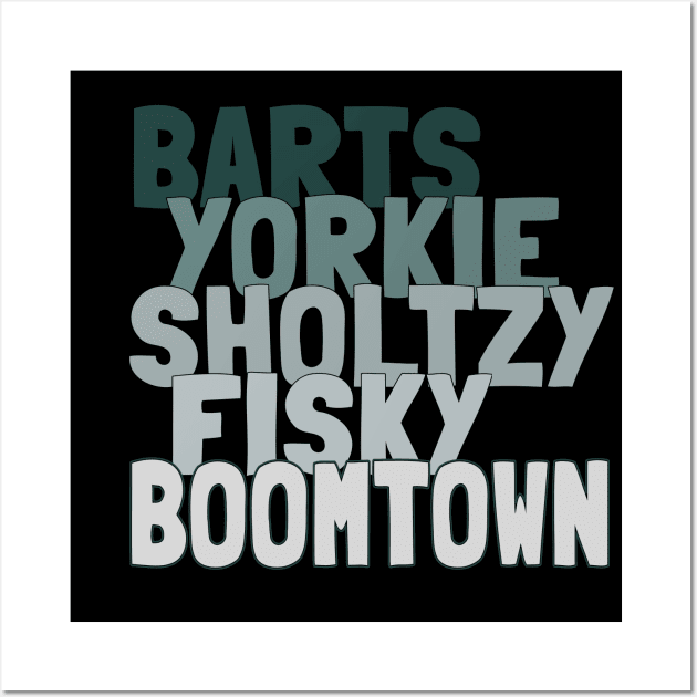 Barts yorkie sholtzy fisky boomtown Wall Art by DisenyosDeMike